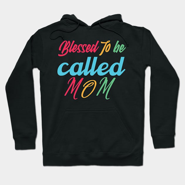 mom,blessed to be called mom Hoodie by Design stars 5